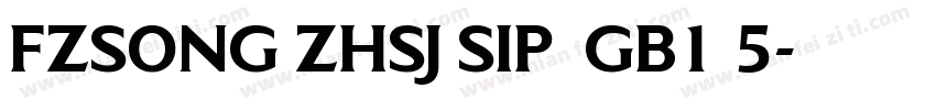 FZSONG ZHSJ SIP  GB1 5字体转换